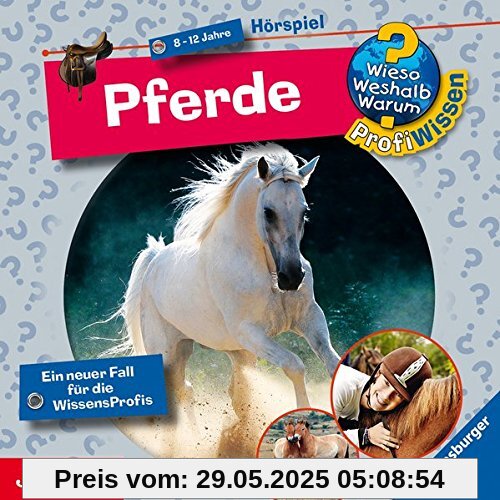 Wieso? Weshalb? Warum? ProfiWissen: Pferde