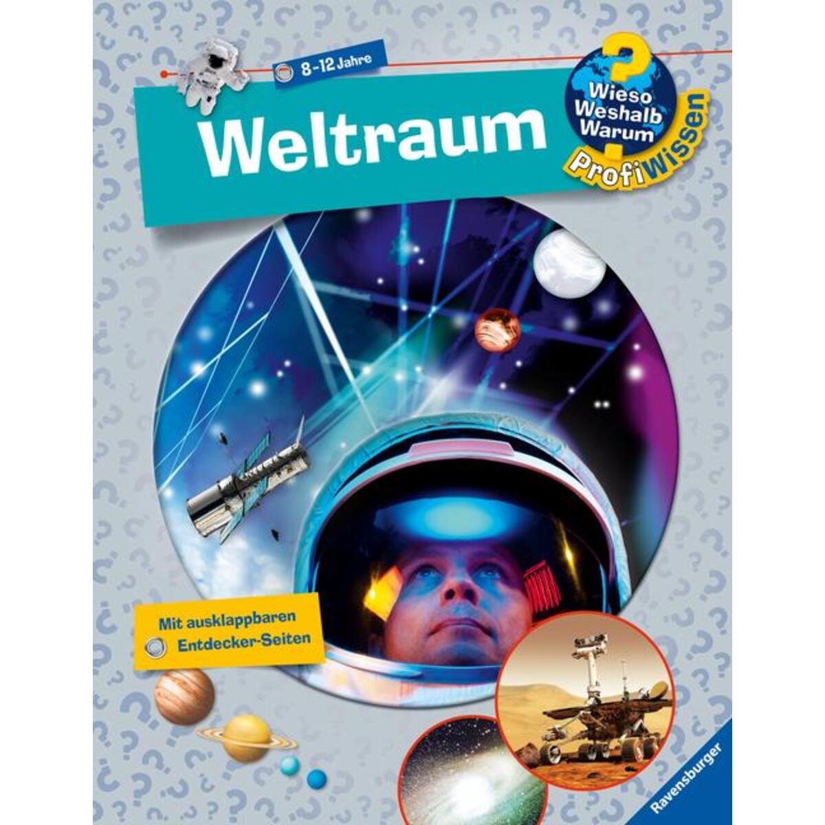 Wieso? Weshalb? Warum? ProfiWissen: Weltraum (Band 6) von Ravensburger Verlag