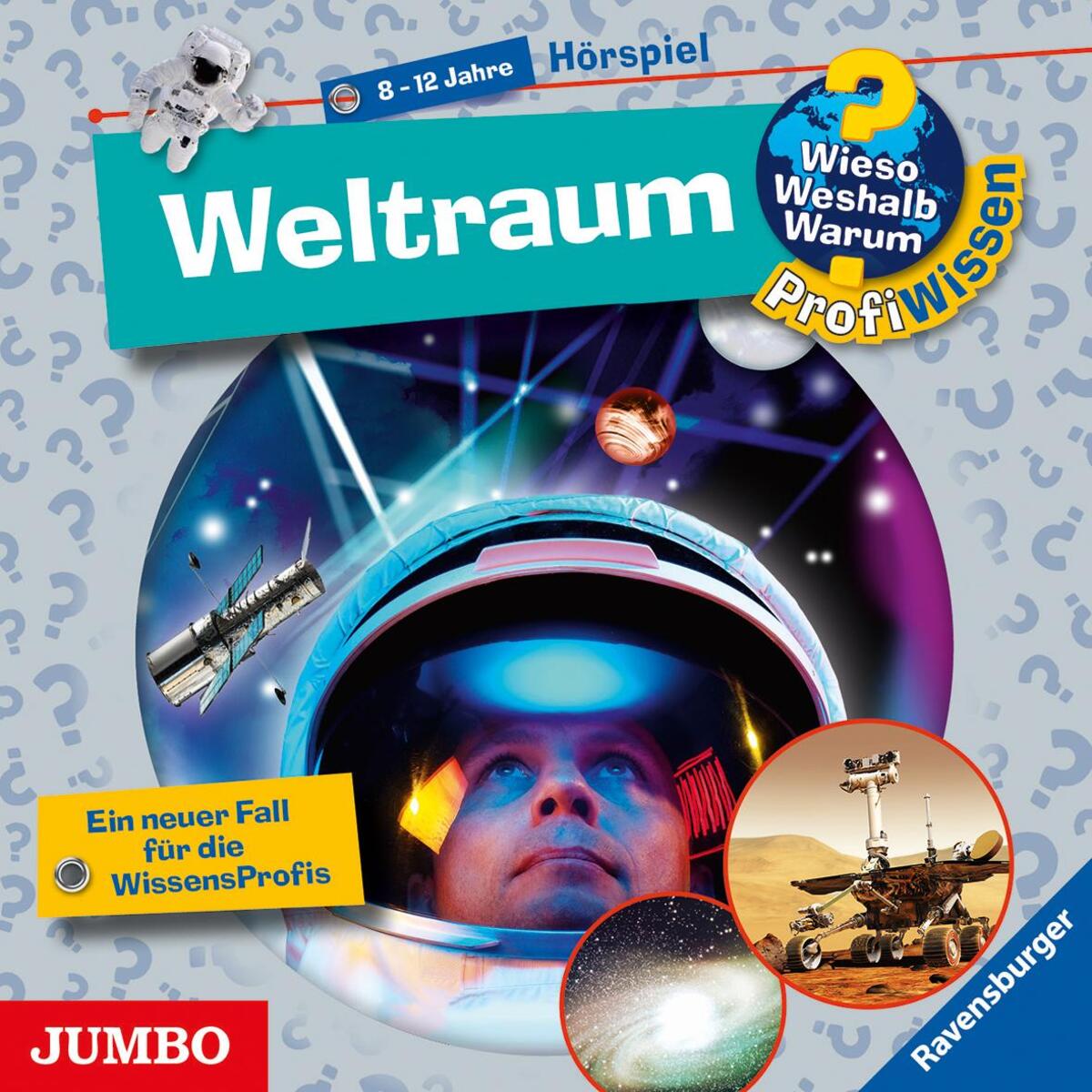 Wieso? Weshalb? Warum? ProfiWissen. Weltraum von Jumbo Neue Medien + Verla