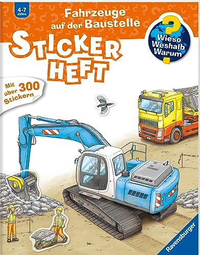 Wieso? Weshalb? Warum? Stickerheft - Fahrzeuge auf der Baustelle von Ravensburger