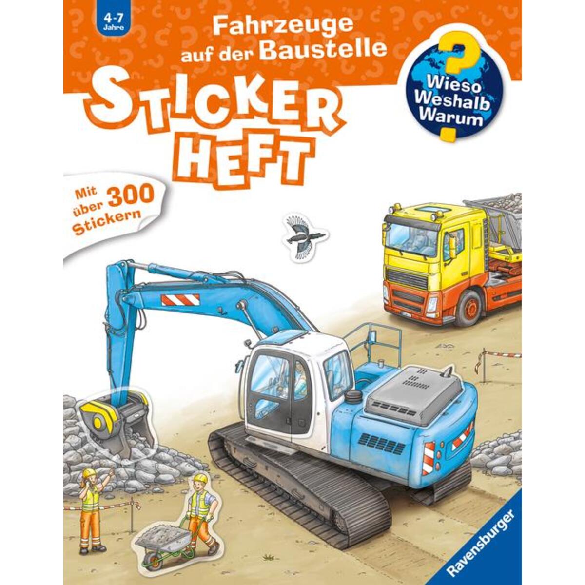 Wieso? Weshalb? Warum? Stickerheft: Fahrzeuge auf der Baustelle von Ravensburger Verlag