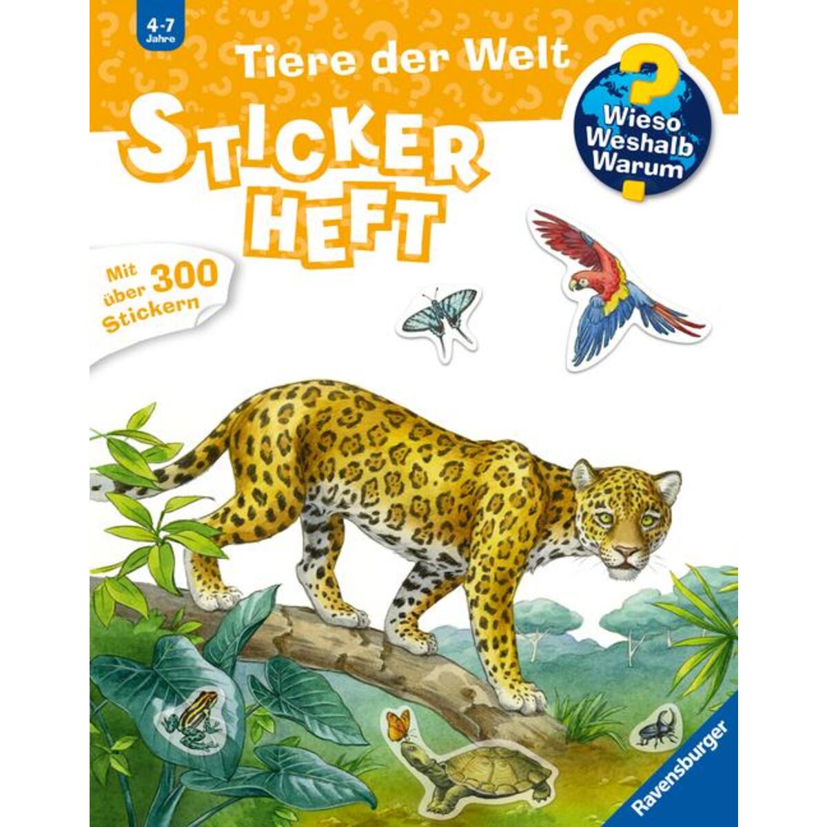 Wieso? Weshalb? Warum? Stickerheft: Tiere der Welt von Ravensburger Verlag
