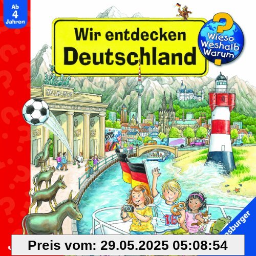 Wieso? Weshalb? Warum? Wir entdecken Deutschland