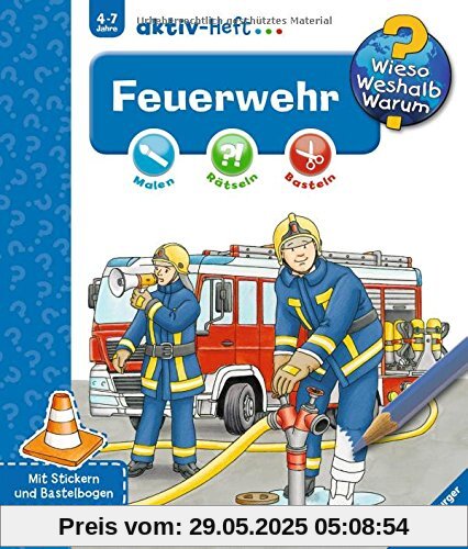 Wieso? Weshalb? Warum? aktiv-Heft: Feuerwehr