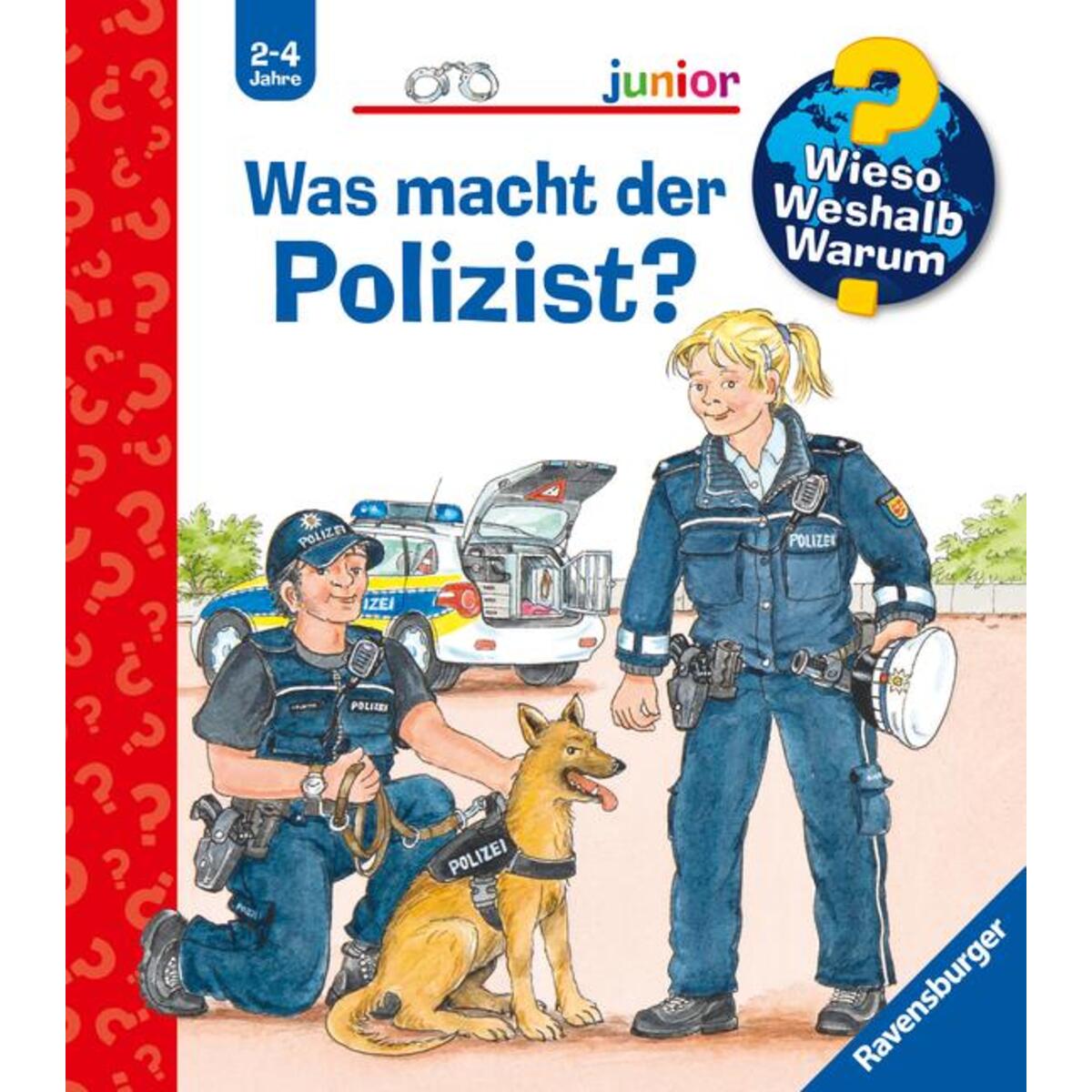 Wieso? Weshalb? Warum? junior, Band 65: Was macht der Polizist? von Ravensburger Verlag