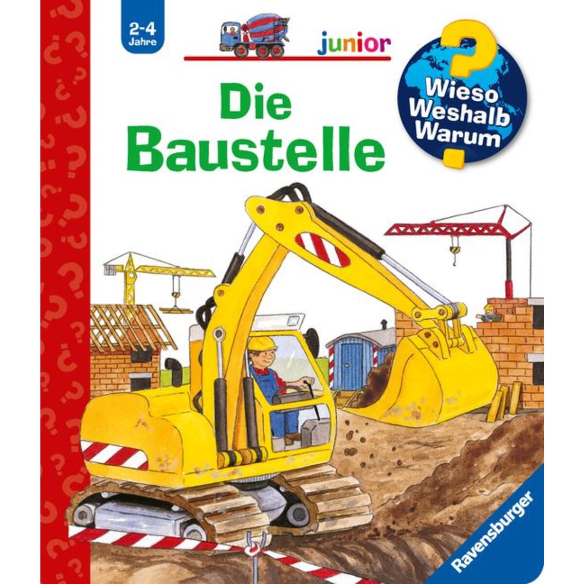 Wieso? Weshalb? Warum? junior, Band 7: Die Baustelle Wieso? Weshalb? Warum? junior, Band 7: Die Baustelle von Ravensburger Verlag