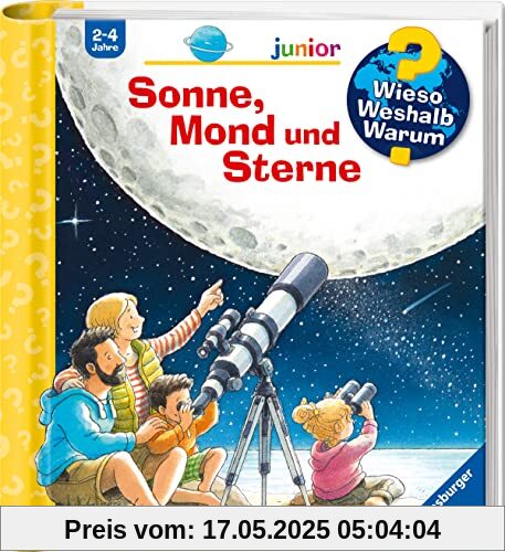 Wieso? Weshalb? Warum? junior, Band 72: Sonne, Mond und Sterne (Wieso? Weshalb? Warum? junior, 72)