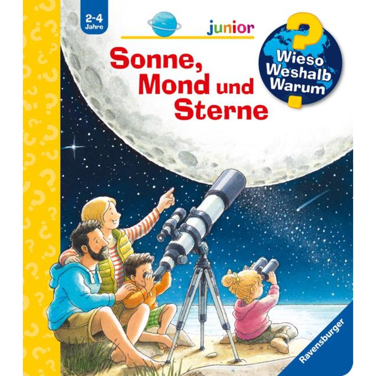 Wieso? Weshalb? Warum? junior, Band 72: Sonne, Mond und Sterne von Ravensburger Verlag
