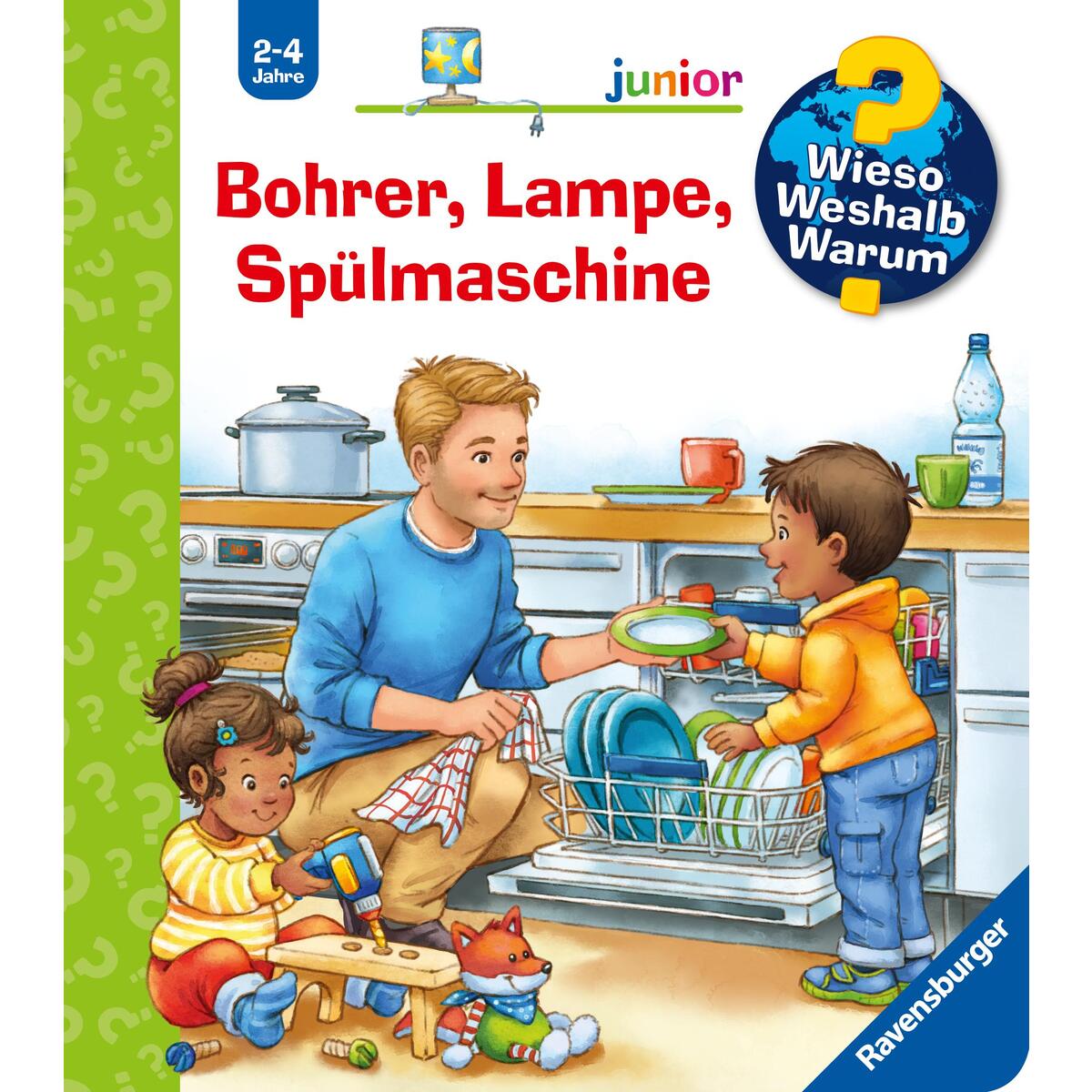 Wieso? Weshalb? Warum? junior, Band 76 - Bohrer, Lampe, Spülmaschine von Ravensburger Verlag