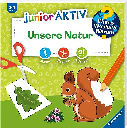 Wieso? Weshalb? Warum? junior AKTIV: Unsere Natur (junior AKTIV junior AKTIV)