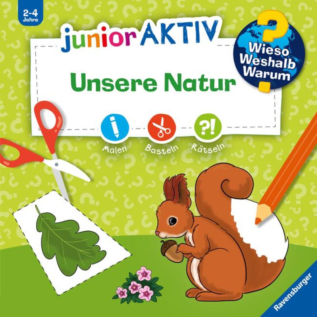 Wieso? Weshalb? Warum? junior AKTIV: Unsere Natur von Ravensburger Verlag