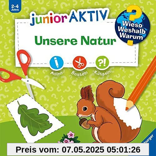 Wieso? Weshalb? Warum? junior AKTIV: Unsere Natur