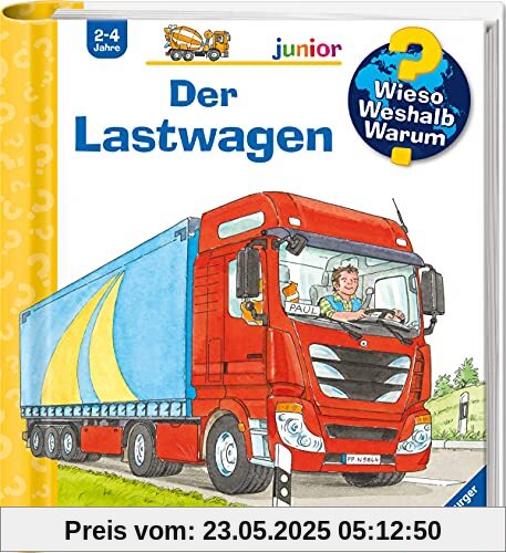 Wieso? Weshalb? Warum? junior: Der Lastwagen -Band 51 (Wieso? Weshalb? Warum? junior, 51)