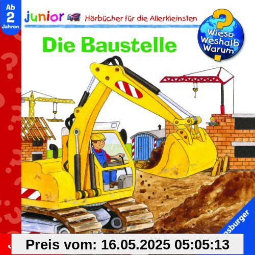 Wieso? Weshalb? Warum? - junior. Die Baustelle