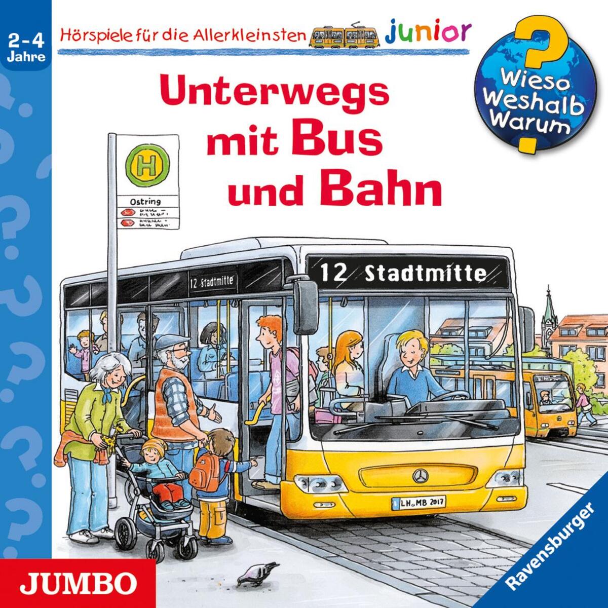 Wieso? Weshalb? Warum? junior. Unterwegs mit Bus und Bahn Wieso? Weshalb? Warum? junior. Unterwegs mit Bus und Bahn von Jumbo Neue Medien + Verla