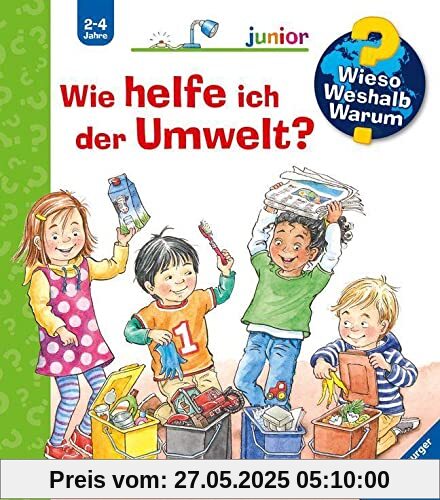 Wieso? Weshalb? Warum? junior: Wie helfe ich der Umwelt? - Band 43 (Wieso? Weshalb? Warum? junior, 43)