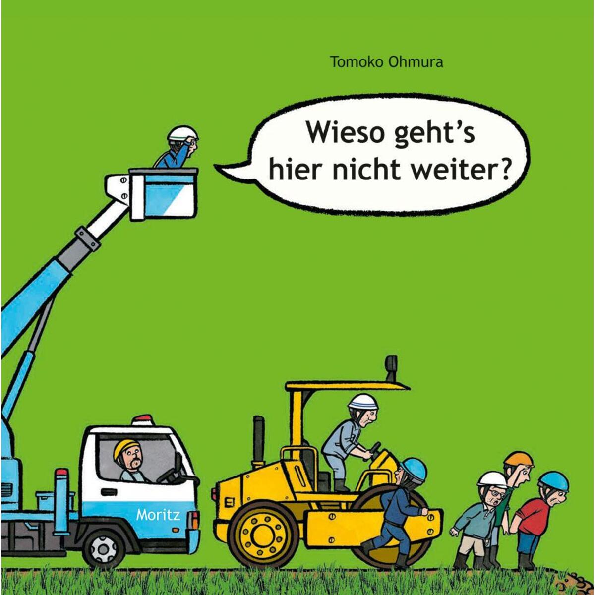Wieso geht&#039;s hier nicht weiter? von Moritz Verlag-GmbH