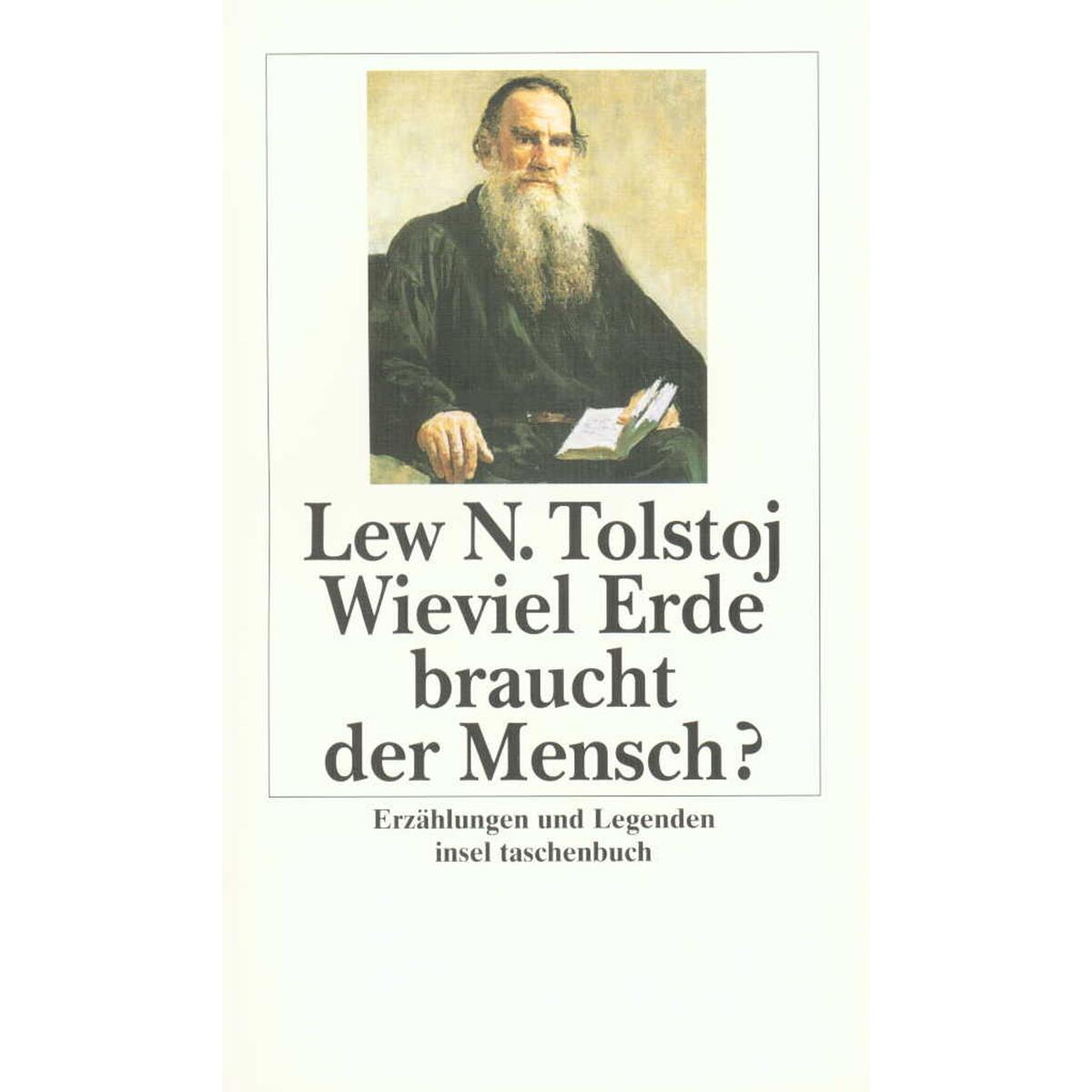 Wieviel Erde braucht der Mensch? Wieviel Erde braucht der Mensch? von Insel Verlag GmbH
