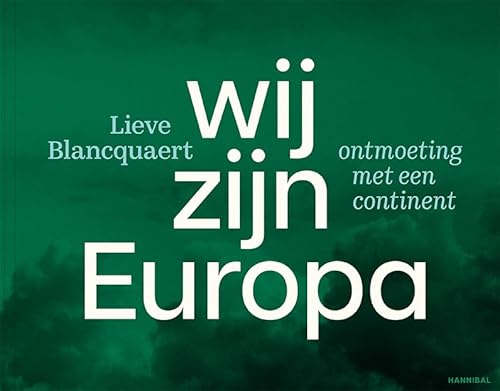 Wij zijn Europa: ontmoeting met een continent Wij zijn Europa: ontmoeting met een continent von Hannibal Books