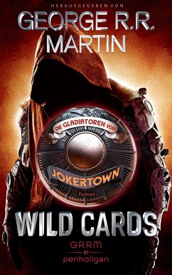 Wild Cards - Die Gladiatoren von Jokertown / Wild Cards - Jokertown Bd.2 von Penhaligon