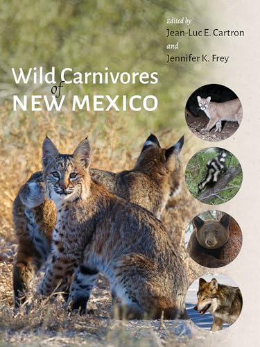 Wild Carnivores of New Mexico von University of New Mexico Press