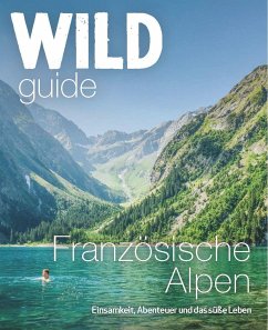 Wild Guide Französische Alpen von Haffmans & Tolkemitt