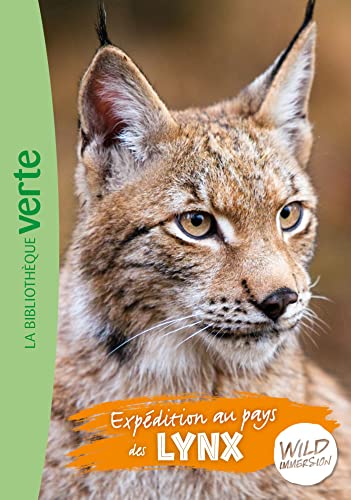 Wild Immersion 10 - Expédition au pays des lynx von HACHETTE JEUN.