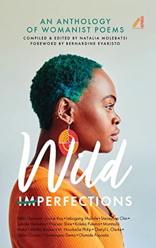 Wild Imperfections: An Anthology of Womanist Poems von Cassava Republic Press