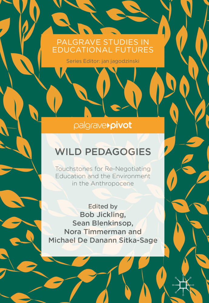 Wild Pedagogies von Springer International Publishing