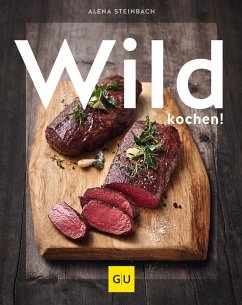 Wild kochen! von Gräfe & Unzer