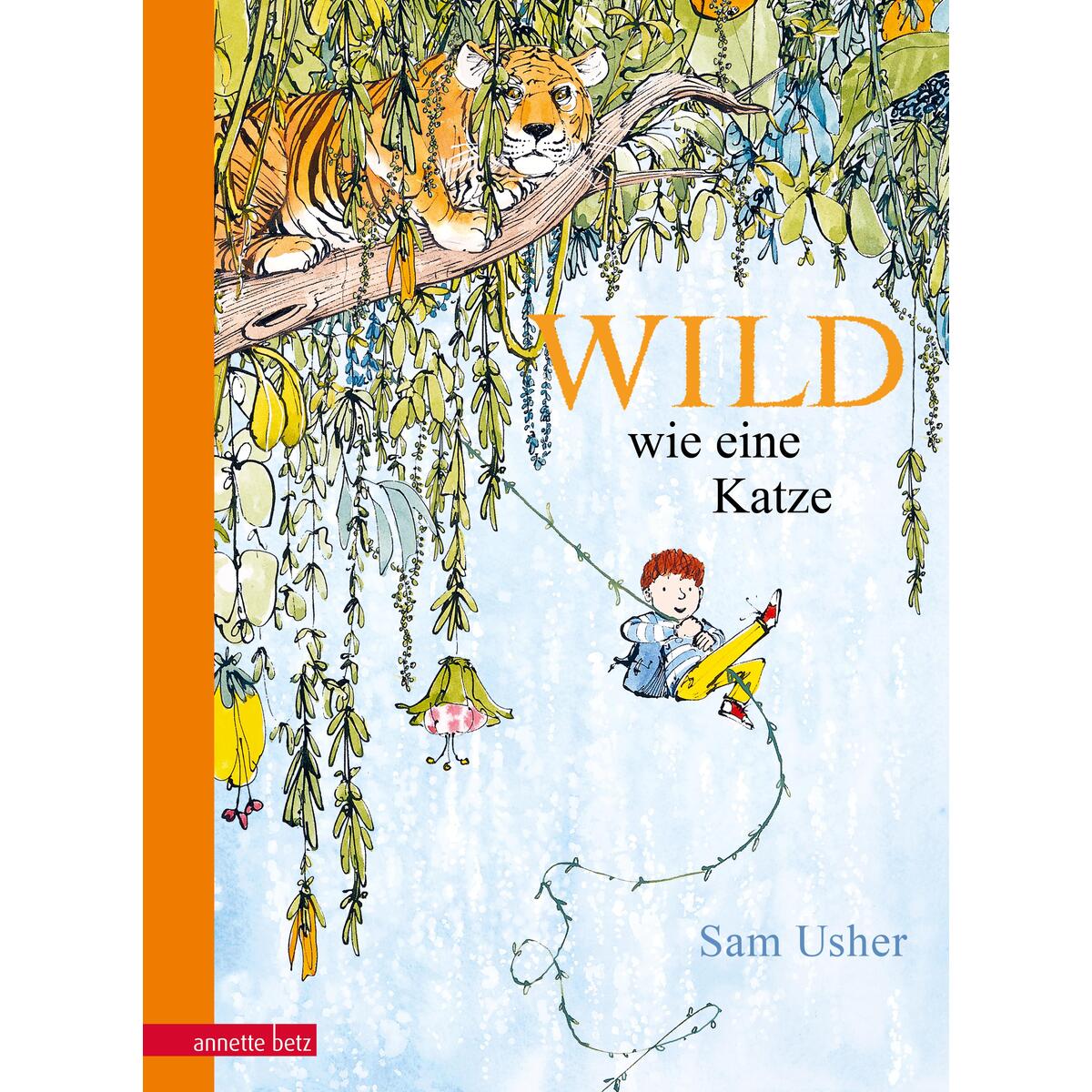 Wild wie eine Katze von Betz, Annette
