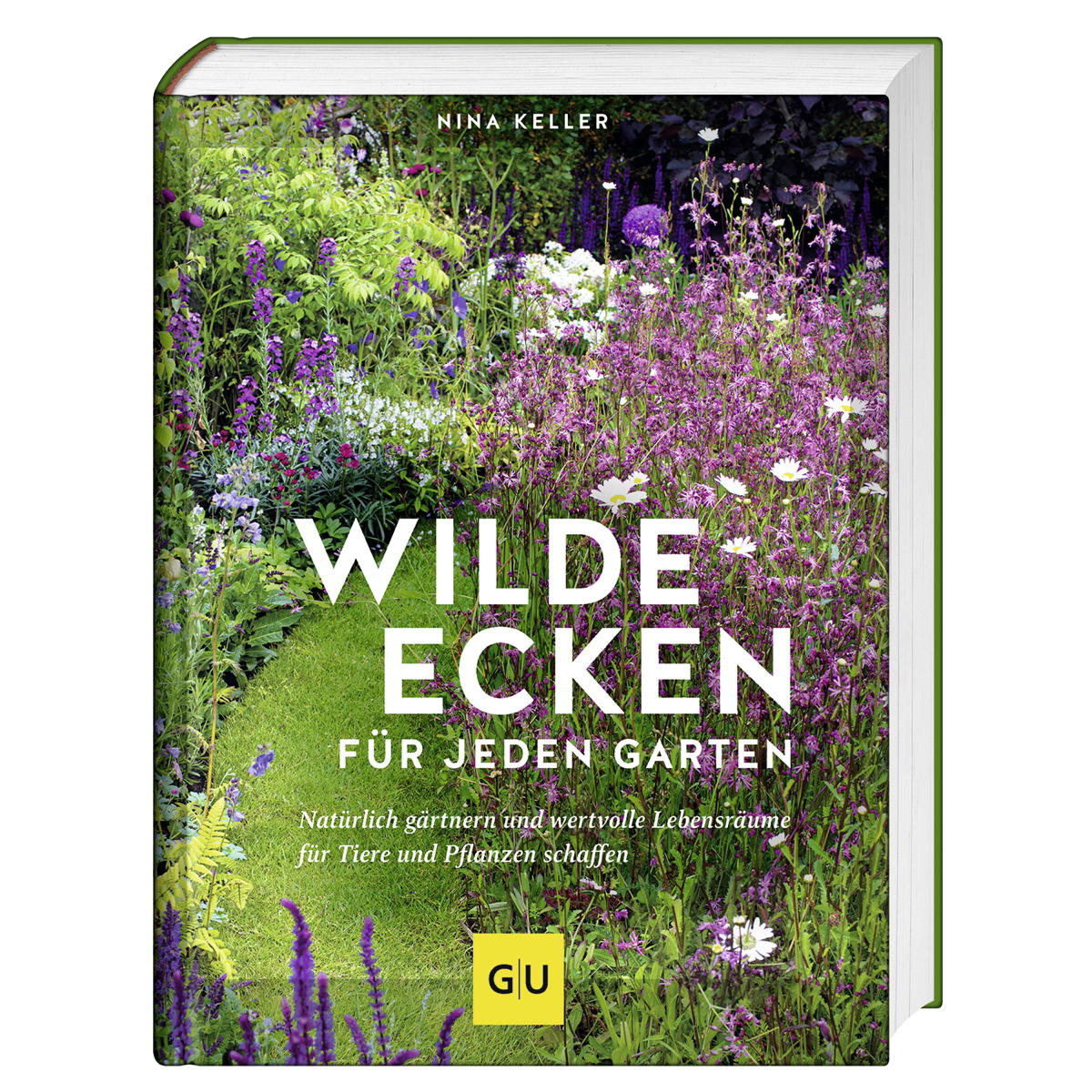 Wilde Ecken für jeden Garten Wilde Ecken für jeden Garten von Graefe und Unzer Verlag