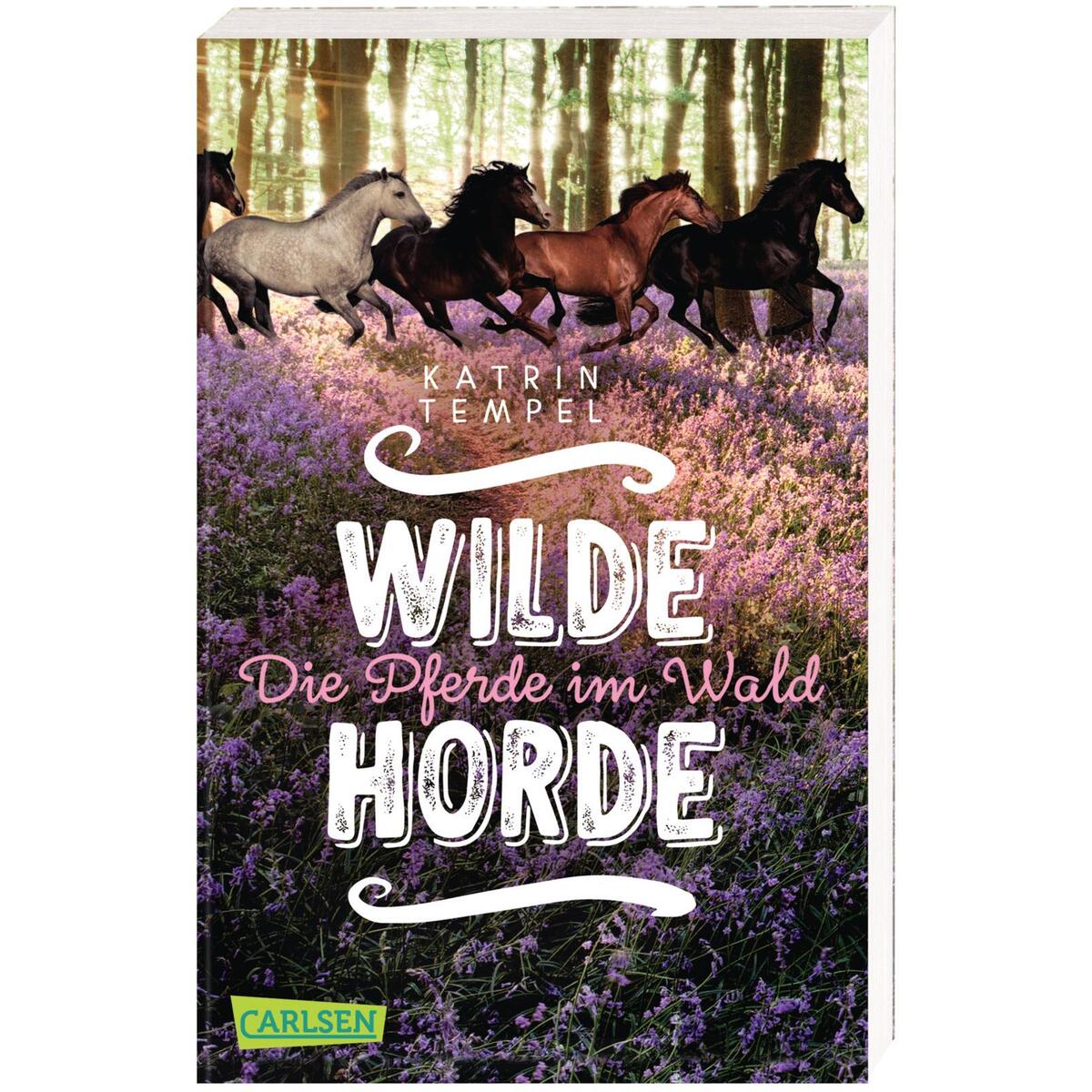 Wilde Horde 1: Die Pferde im Wald von Carlsen Verlag GmbH