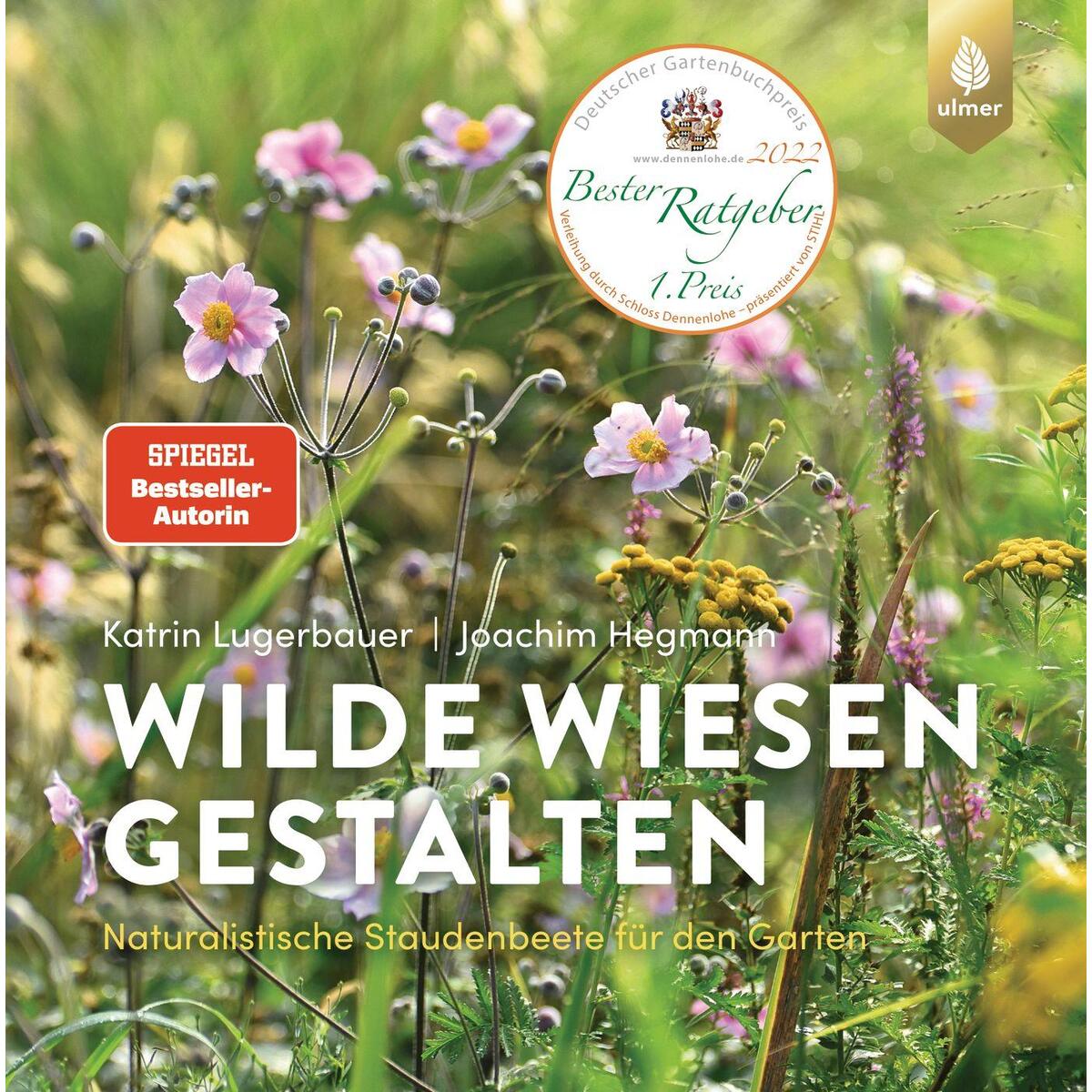 Wilde Wiesen gestalten Wilde Wiesen gestalten von Ulmer Eugen Verlag
