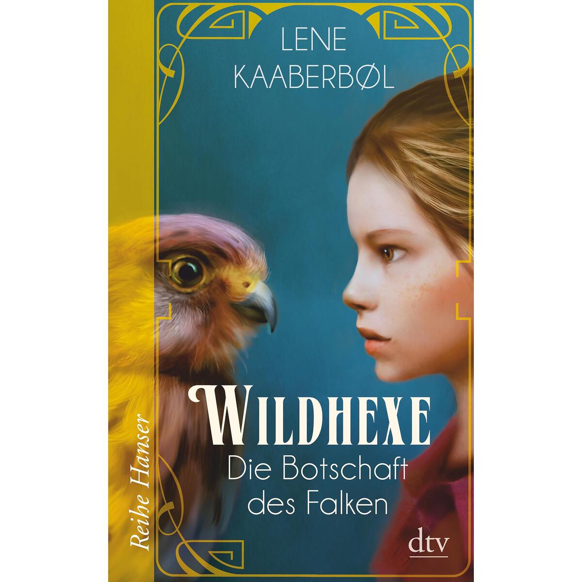 Wildhexe 02 - Die Botschaft des Falken von dtv Verlagsgesellschaft