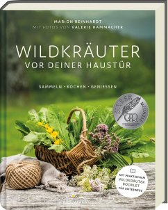 Wildkräuter vor deiner Haustür - Silbermedaille GAD 2022 - Deutscher Kochbuchpreis (bronze) von Ars vivendi