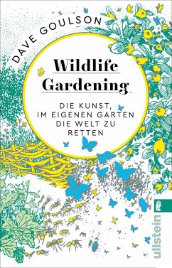 Wildlife Gardening von Ullstein TB