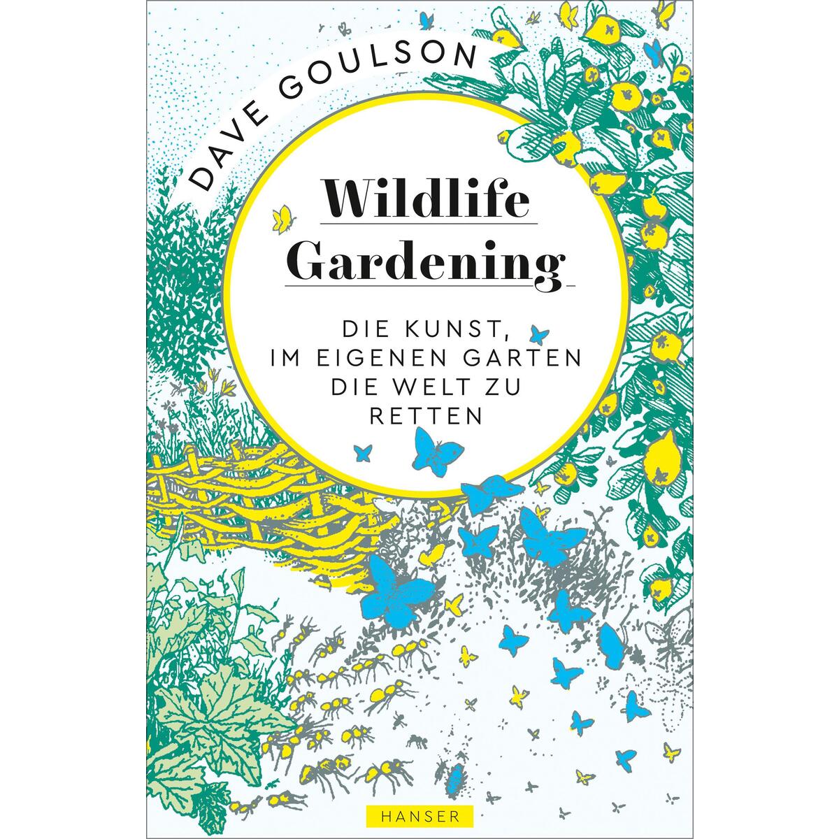 Wildlife Gardening von Carl Hanser Verlag