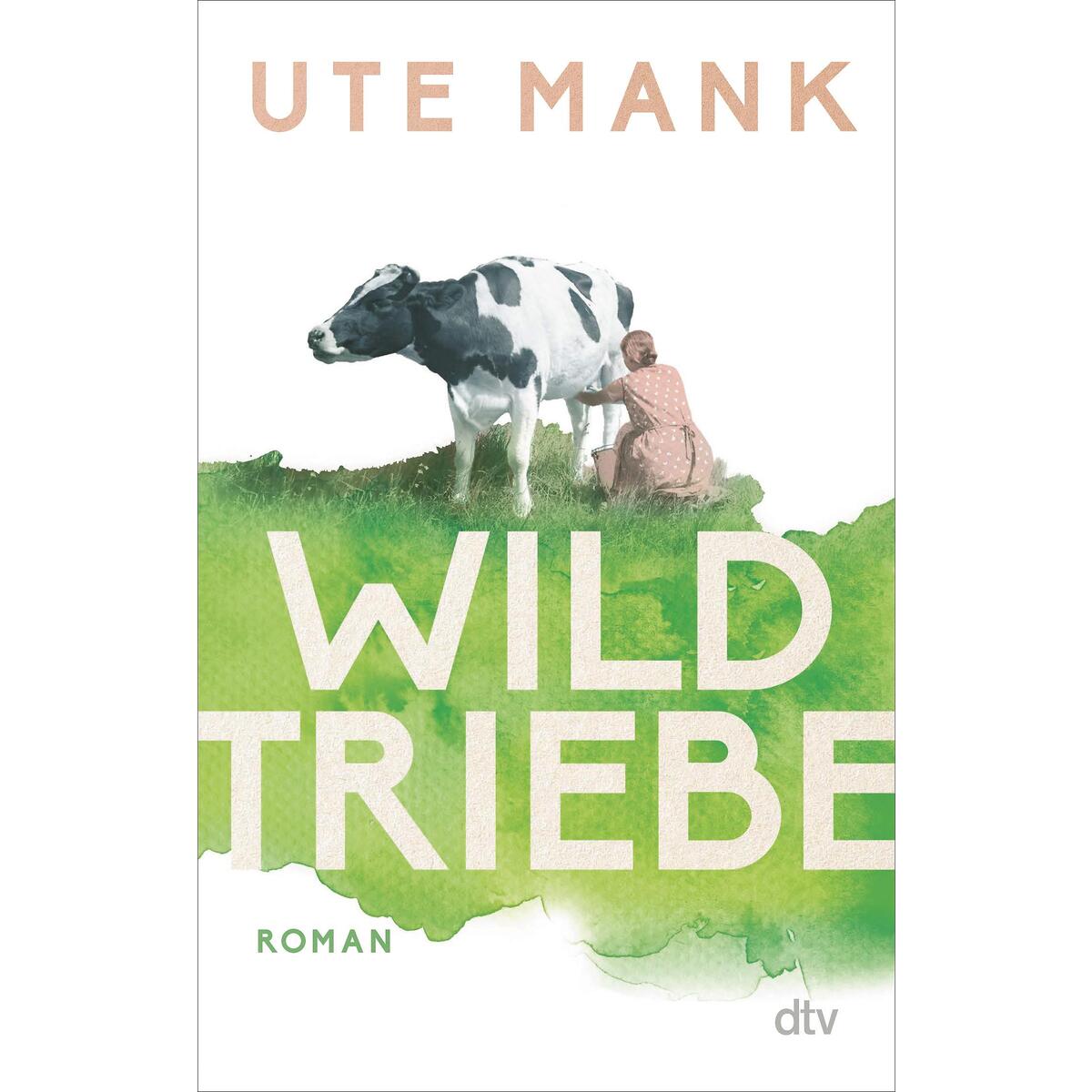 Wildtriebe Wildtriebe von dtv Verlagsgesellschaft