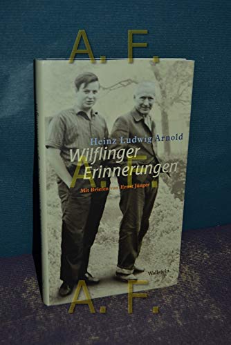 Wilflinger Erinnerungen: Mit Briefen von Ernst Jünger