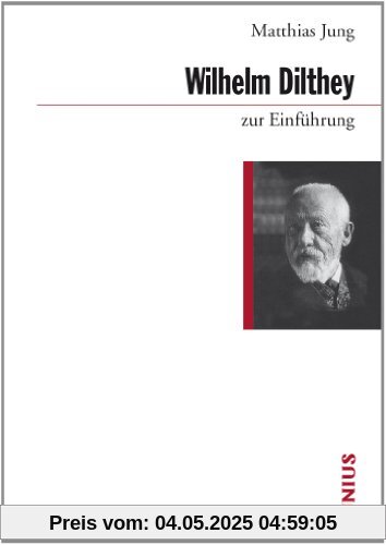 Wilhelm Dilthey zur Einführung