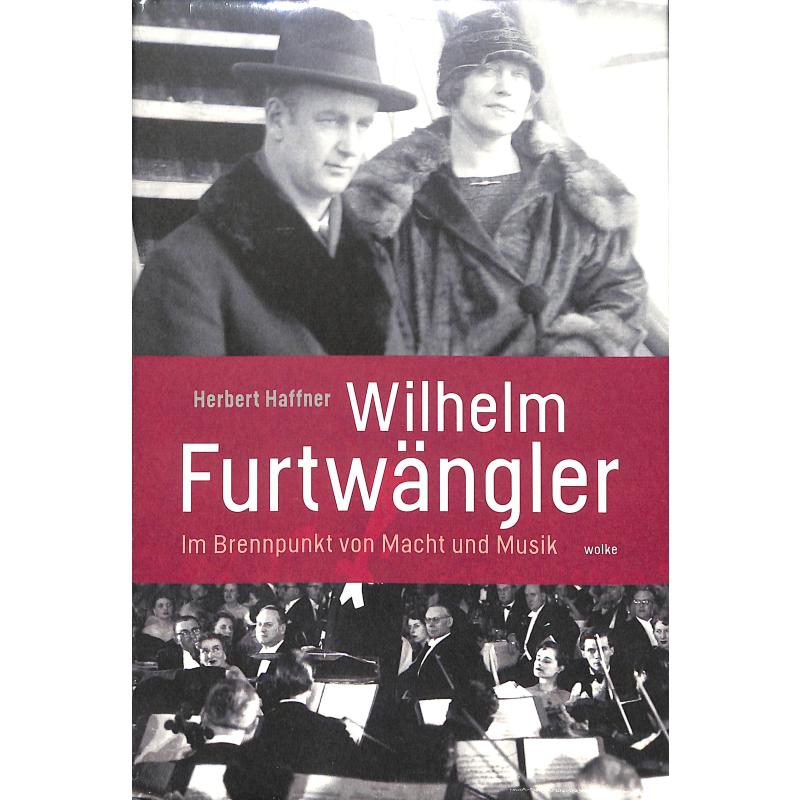 Wilhelm Furtwängler | Im Brennpunkt von Macht und Musik