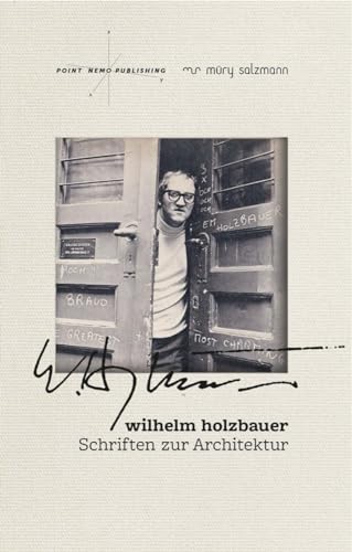 Wilhelm Holzbauer: Schriften zur Architektur