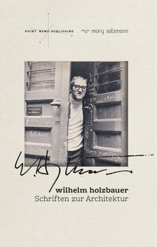 Wilhelm Holzbauer: Schriften zur Architektur