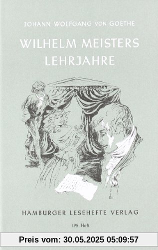 Wilhelm Meisters Lehrjahre Wilhelm Meisters Lehrjahre