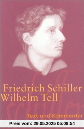 Wilhelm Tell: Schauspiel (Suhrkamp BasisBibliothek)