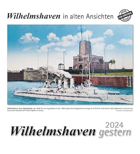 Wilhelmshaven gestern 2024: Wilhelmshaven in alten Ansichten von m + m Verlag