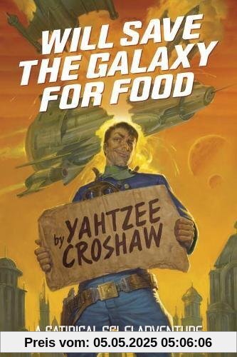 Will Save the Galaxy for Food
