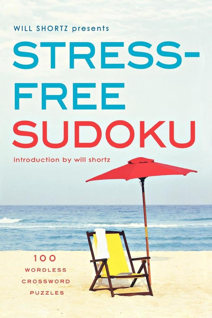 Will Shortz Presents Stress-Free Sudoku von St. Martins Press-3PL