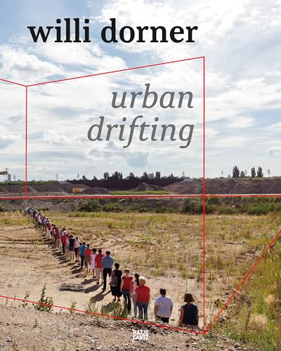 Willi Dorner: urban drifting von Hatje Cantz Verlag